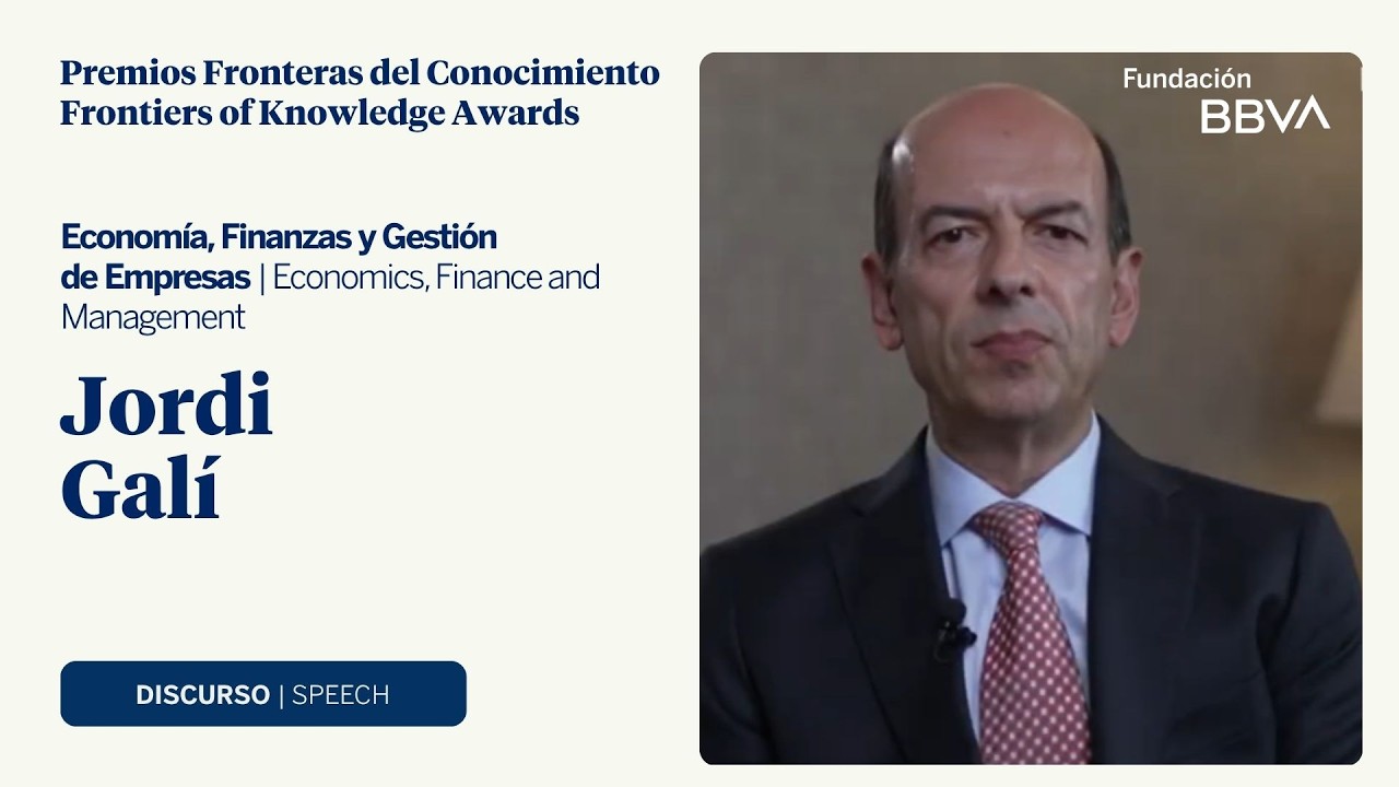 Acceptance speech of Jordi Galí, 17th Frontiers of Knowledge Award in Economics and Finance