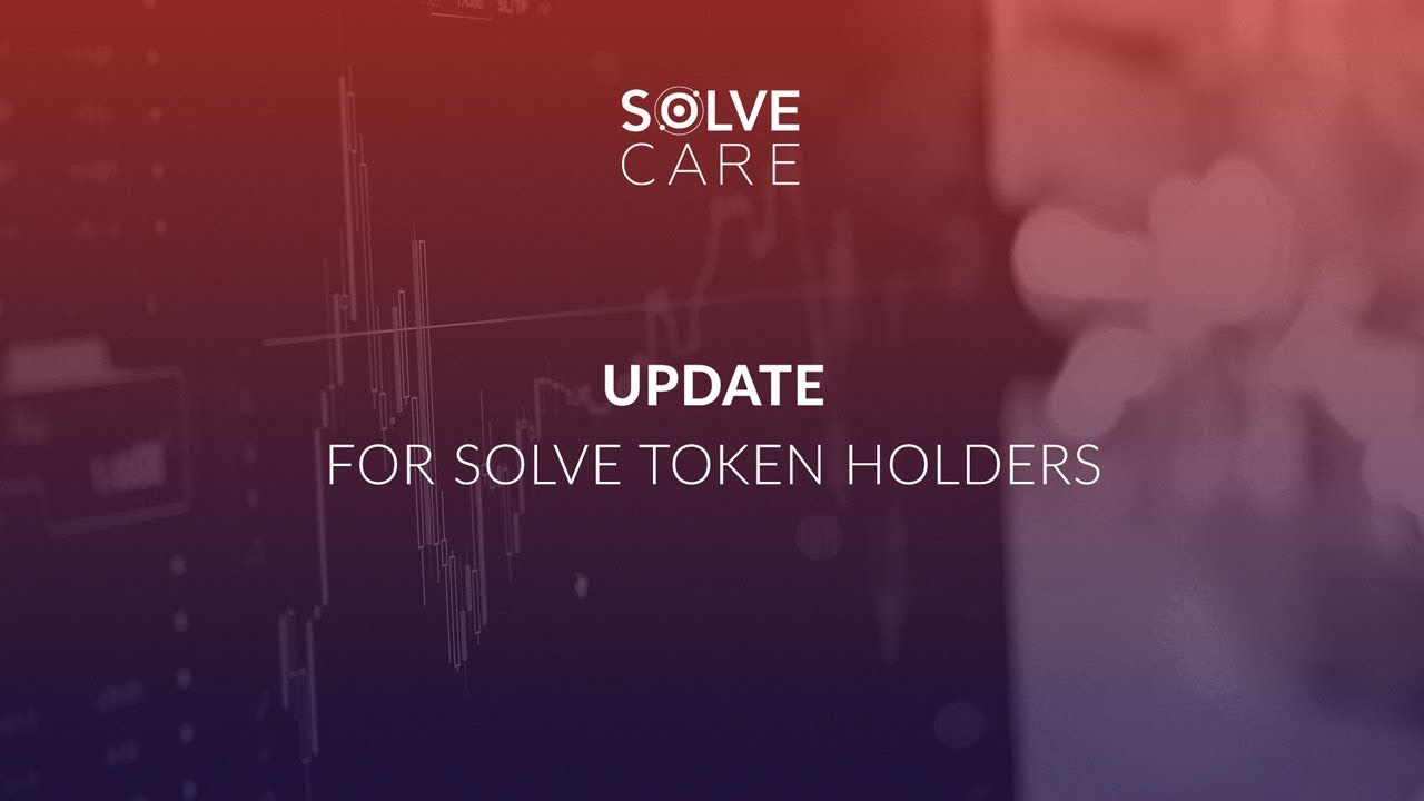 Update for SOLVE token holders. Announcing SOLVE on Bittrex | Solve.Care Company Updates