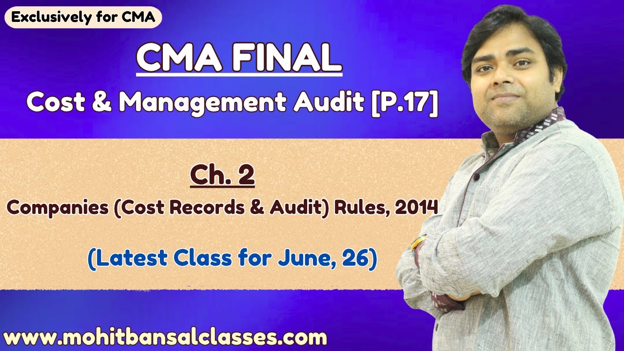 Companies (Cost Records and Audit) Rules, 2014 || CMA Final - Cost and Management Audit || CMA Inter