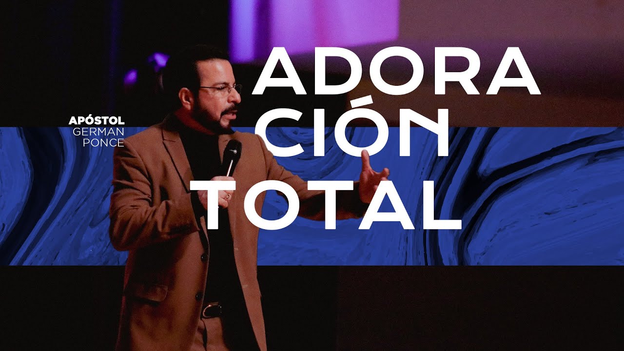 Apóstol German Ponce │ Adoración total│ viernes 16 febrero 2024