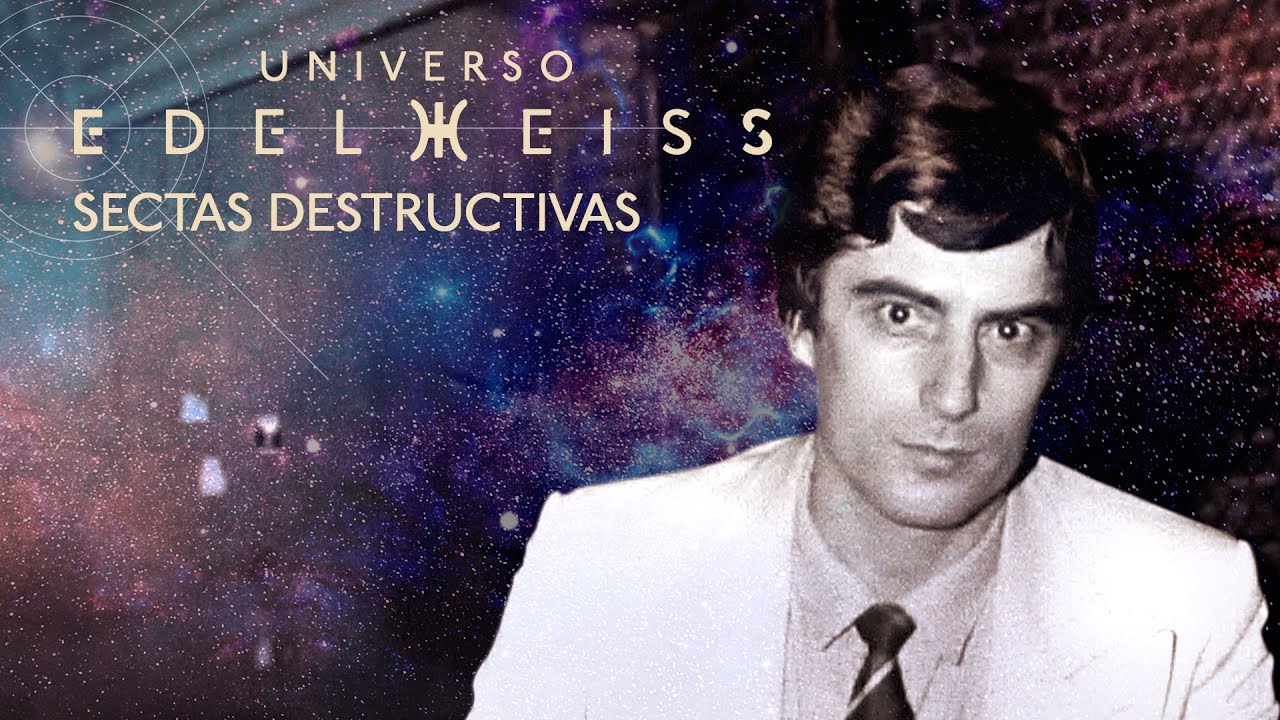 Sectas destructivas | Universo Edelweiss | RTVE Play