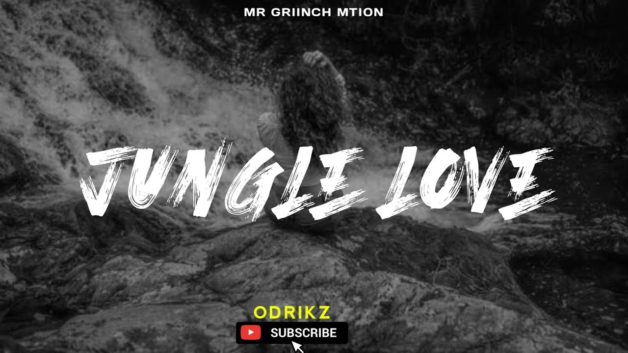 Jungle Love (2026) - Mr Griinch Mtion 