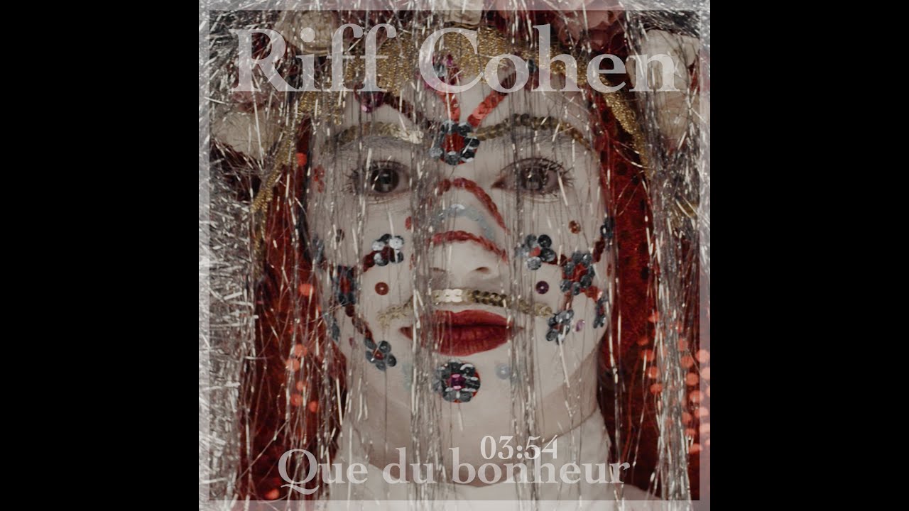 Riff Cohen - Que du bonheur