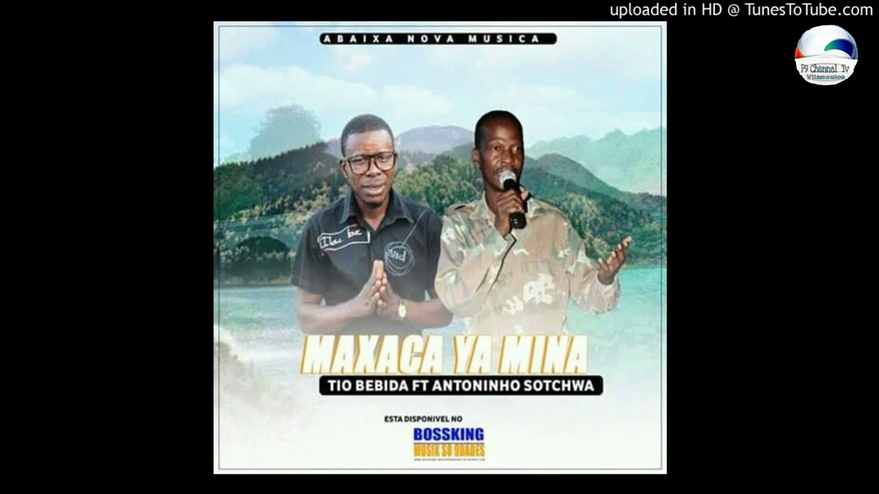Tio Bebida ft Antoninho Sotchwa  Maxaca Yamina Official Audio