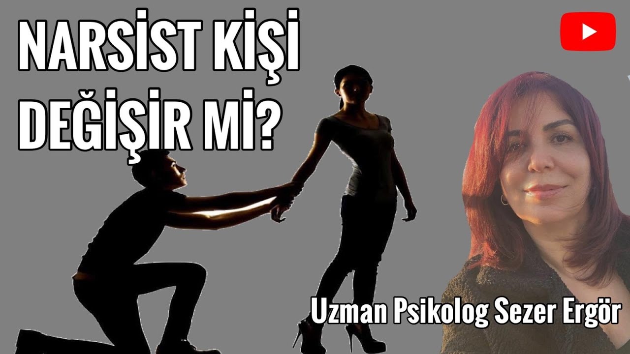 Narsist kişi değişir mi? Ona bir şans daha vermeli miyim?