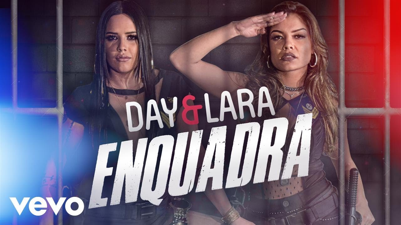 Day e Lara - Enquadra (Videoclipe)