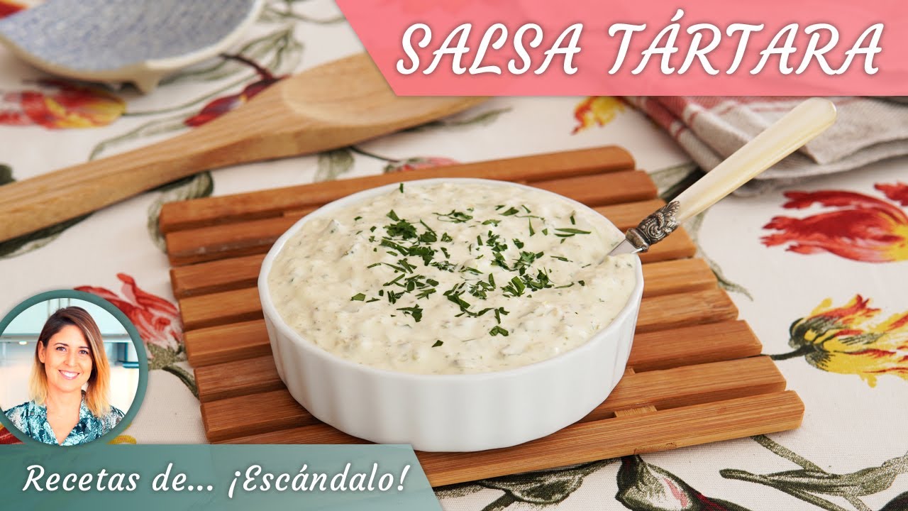 SALSA T&Aacute;RTARA, riqu&iacute;sima con carnes, pescados, verduras y ensaladillas