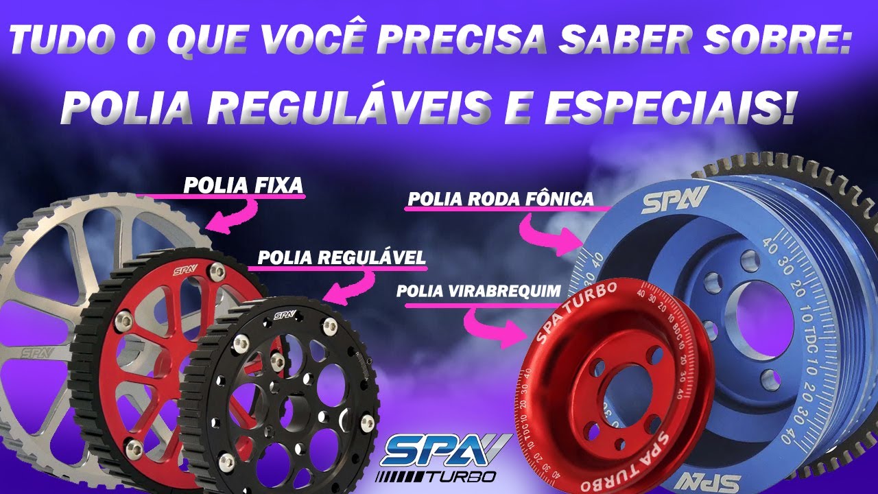 TUDO O QUE VOCÊ PRECISA SABER SOBRE  POLIA REGULÁVEL, ESPECIAIS & RODA FÔNICA! BY SPA TURBO