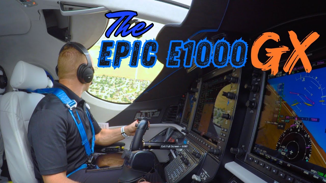 Flying the Epic E1000 GX