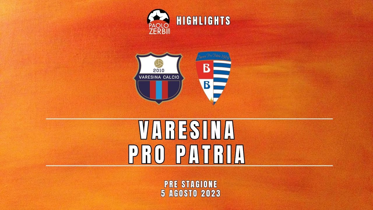 [HIGHLIGHTS] Pre-Stagione 23/24 - Varesina - Pro Patria