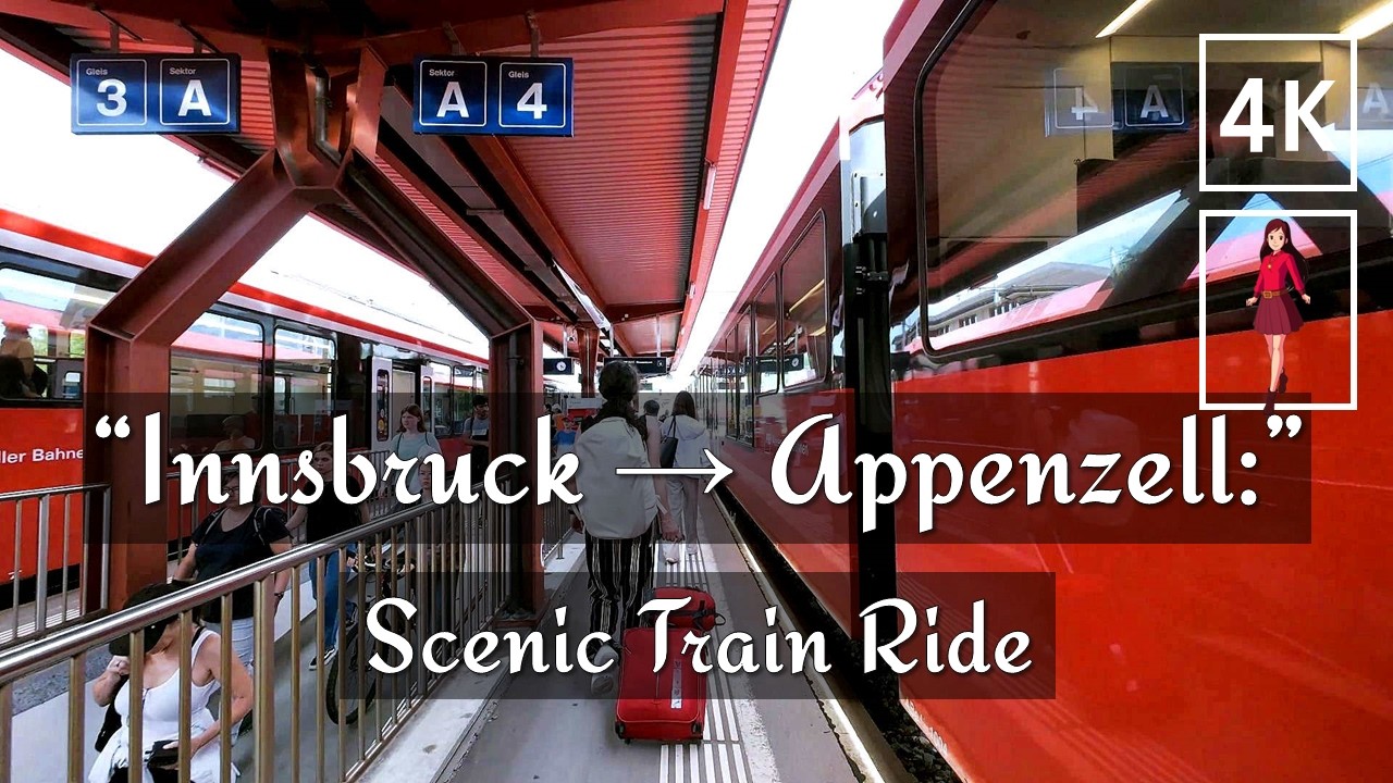 🇦🇹🇨🇭 Innsbruck to Appenzell Train Travel | Austria to Switzerland Train & Scenic Train Austria in 4K