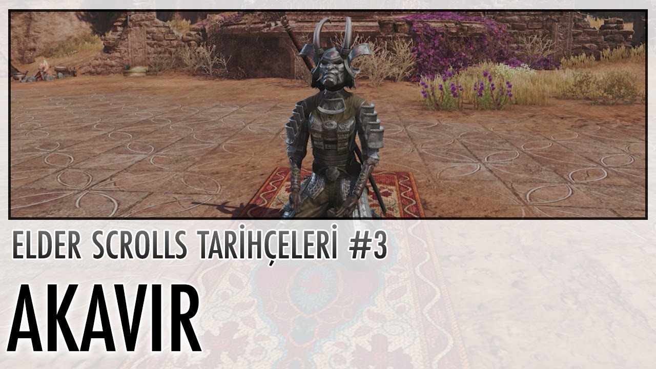 Akavir - Elder Scrolls Tarih&ccedil;eleri #3