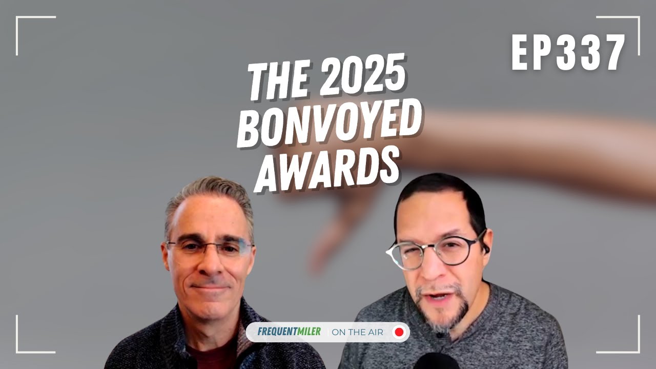 The 2025 Bonvoyed Awards | Frequent Miler on the Air Ep337 | 12-19-25