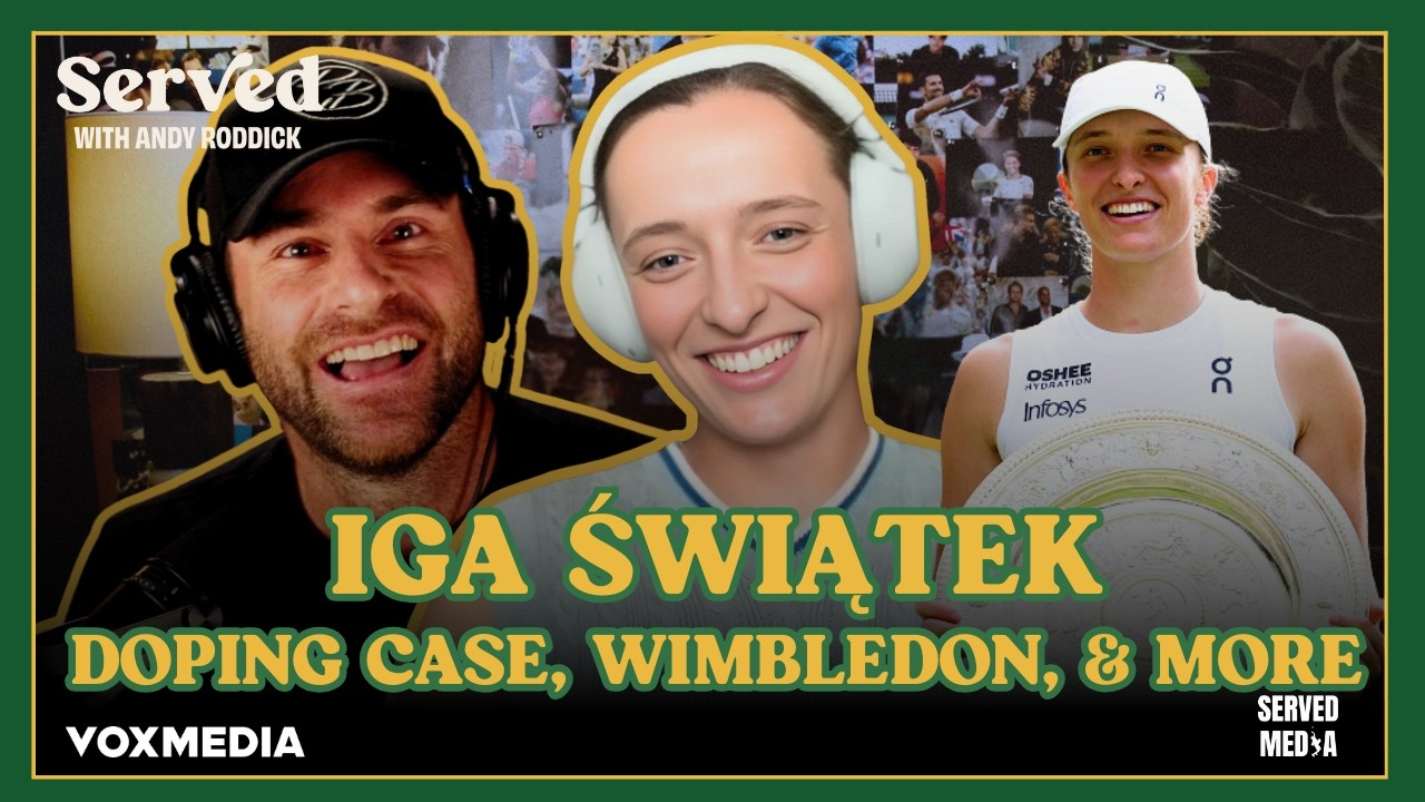 Iga Świątek on Wimbledon Win, Coaching Dynamics & the Emotional Weight of Her Suspension | Served