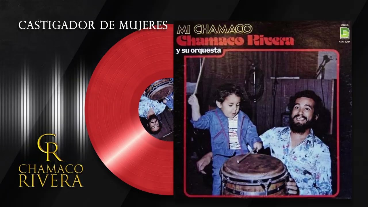 CASTIGADOR DE MUJERES | CHAMACO RIVERA ♪ (Full Album  