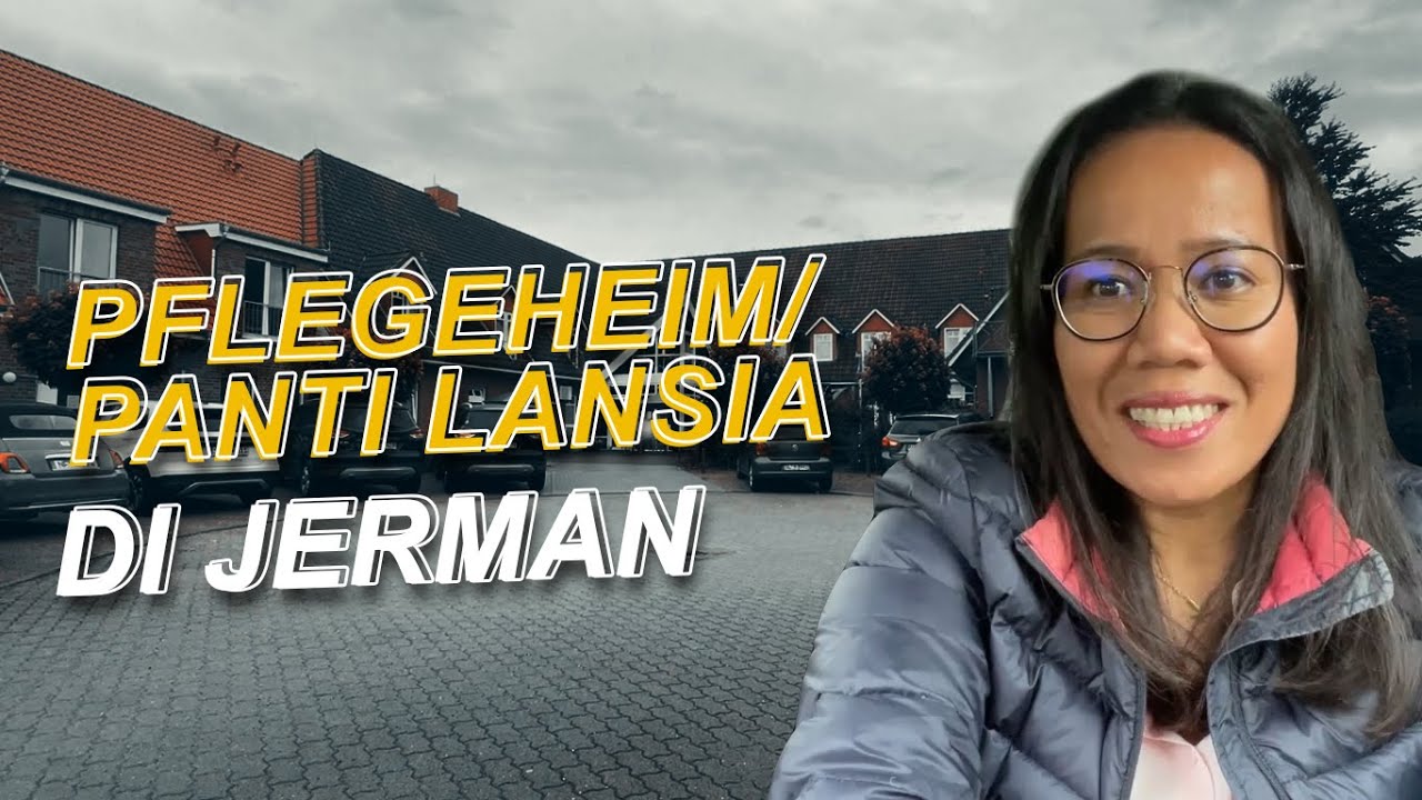 VLOG KERJA - PFLEGEHEIM/ PANTI LANSIA DI JERMAN