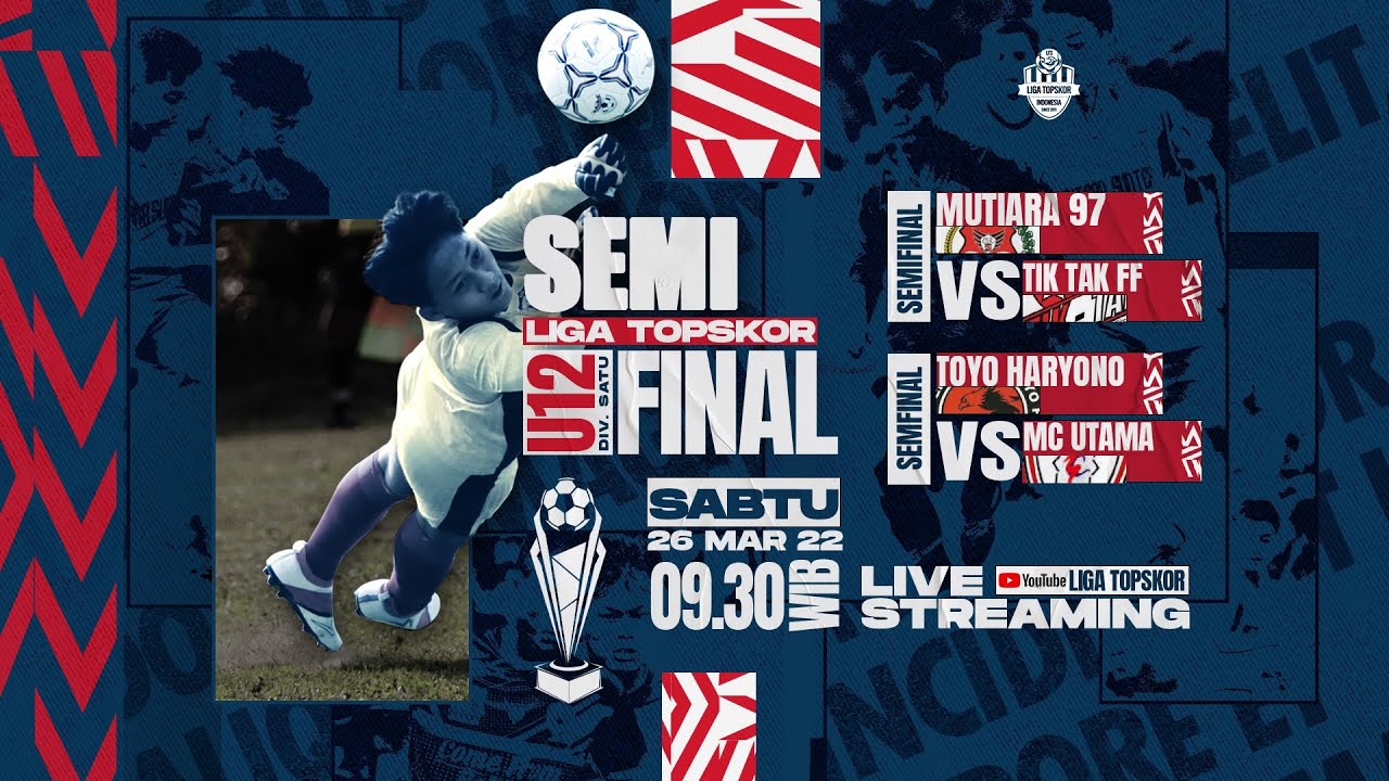 SEMIFINAL LIGATOPSKOR U12 DIVISI SATU : MUTIARA 97 VS TIK TAK FF | TOYO HARYONO VS MC UTAMA
