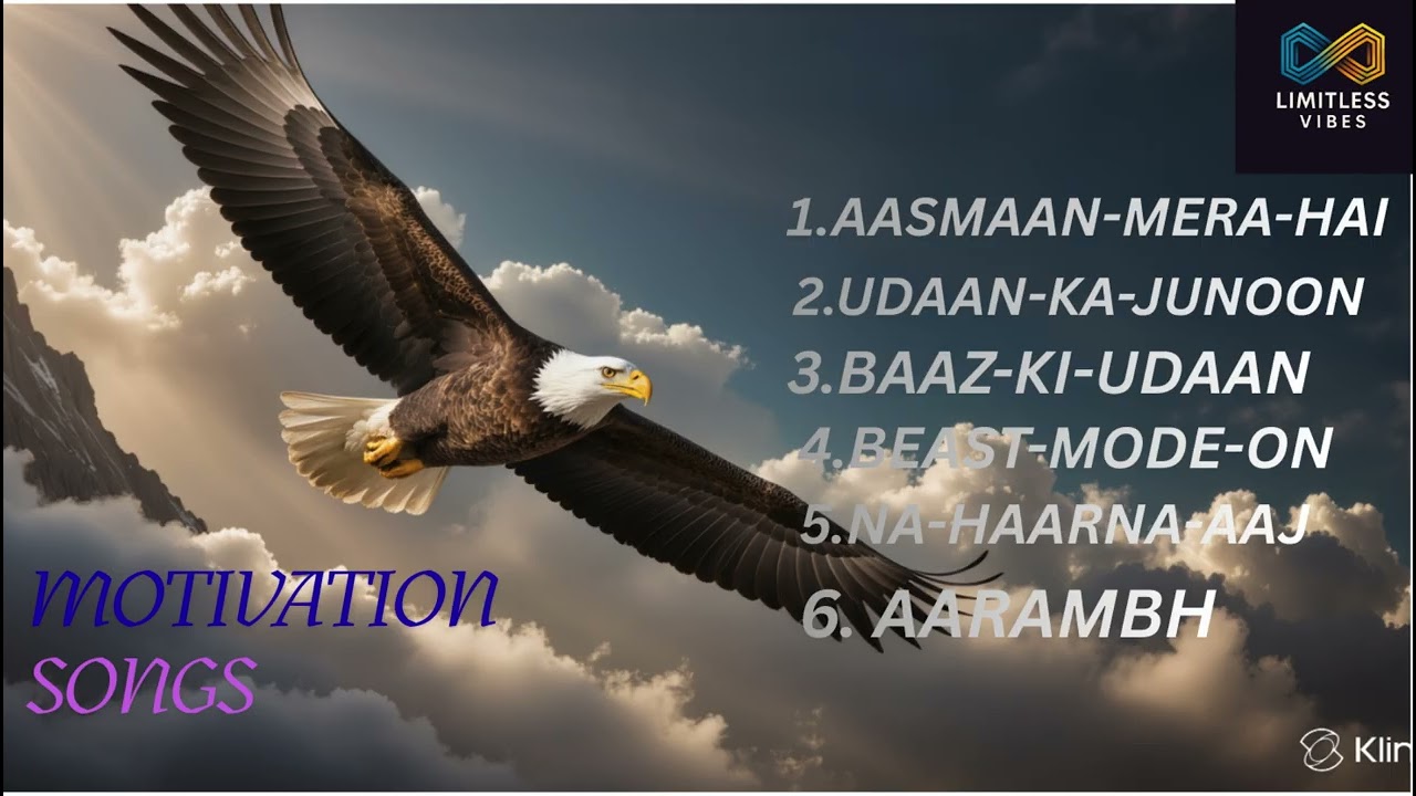 “AASMAAN MERA HAI – Top 6 Motivation Tracks”