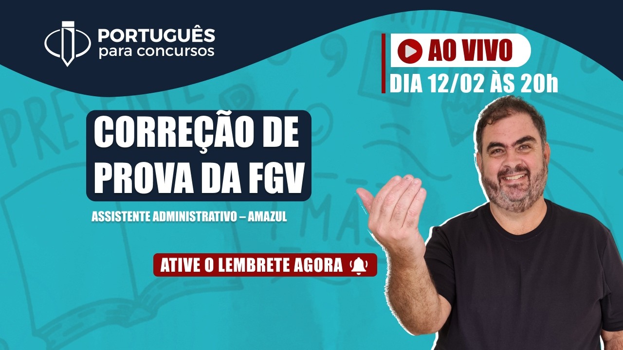 Prof. Rosenthal – CORREÇÃO DE PROVA FGV – ASSISTENTE ADM. – AMAZUL – Português para Concursos