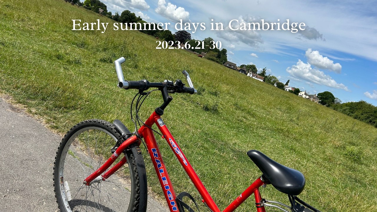 Music, meadows, and college events in Cambridge | 2023.6.21-30