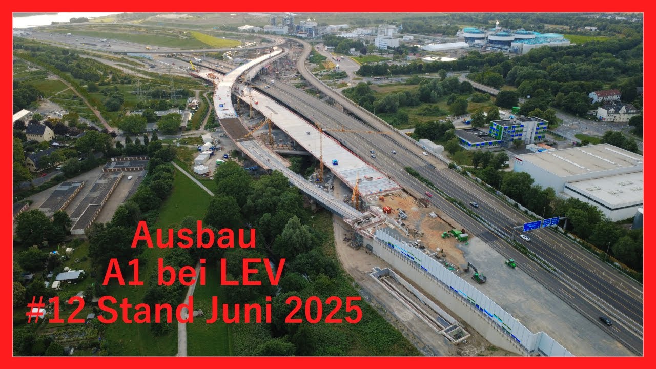 #12 Ausbau A1 bei LEV Stand Juni 2025