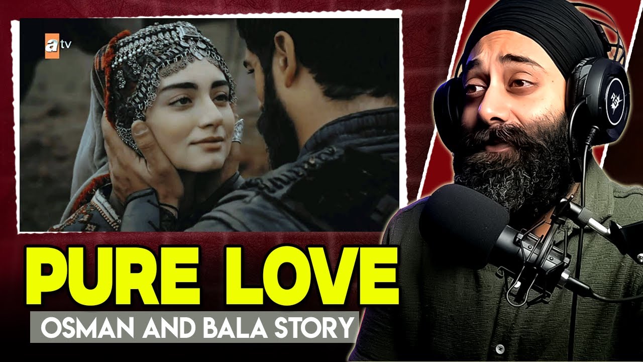 OSMAN AND BALA LOVE STORY REACTION - Kurulus Osman