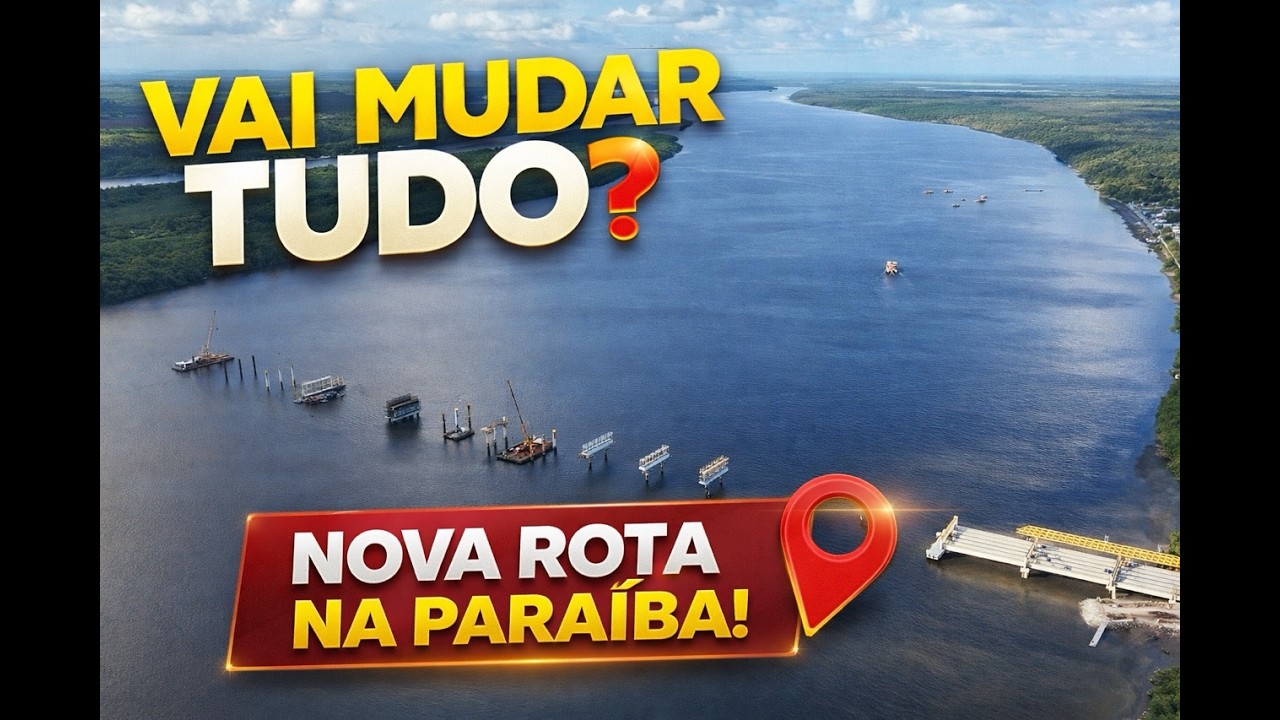 PONTE DO FUTURO | O NOVO EIXO DE DESENVOLVIMENTO DA PARAÍBA