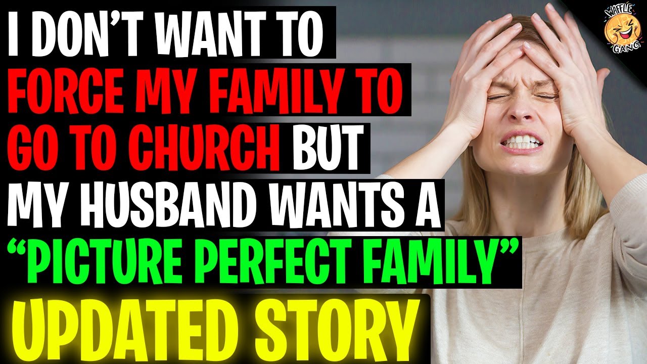 I Don't Want To FORCE My Children To Go To Church Every Sunday r/Relationships