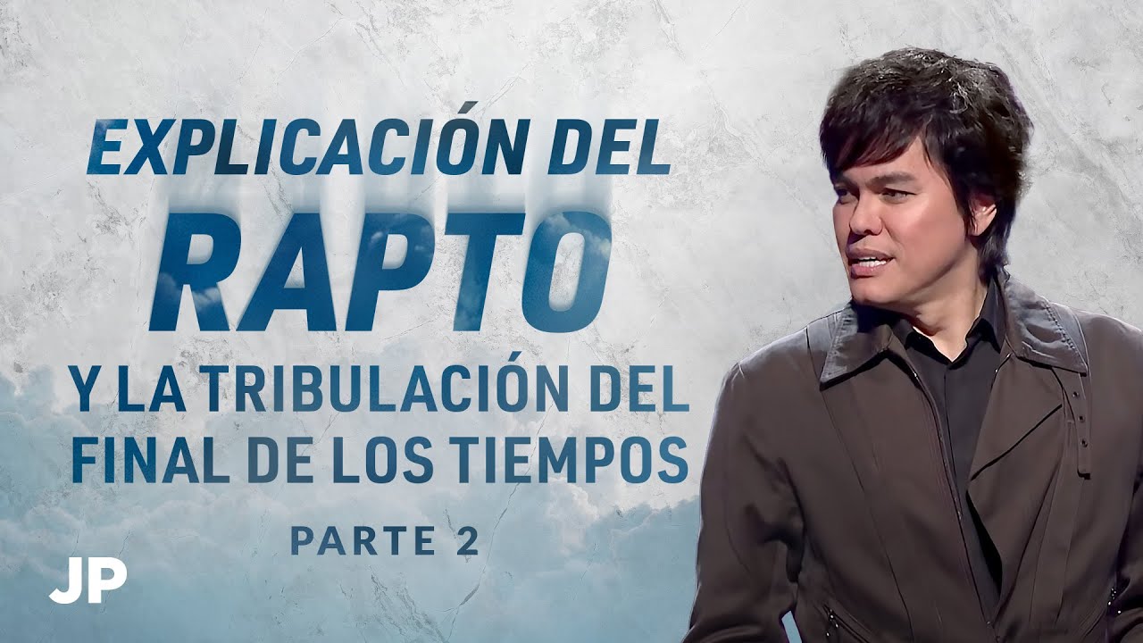 Explicaci&oacute;n del rapto y la tribulaci&oacute;n del final de los tiempos Parte 2 | Joseph Prince Spanish