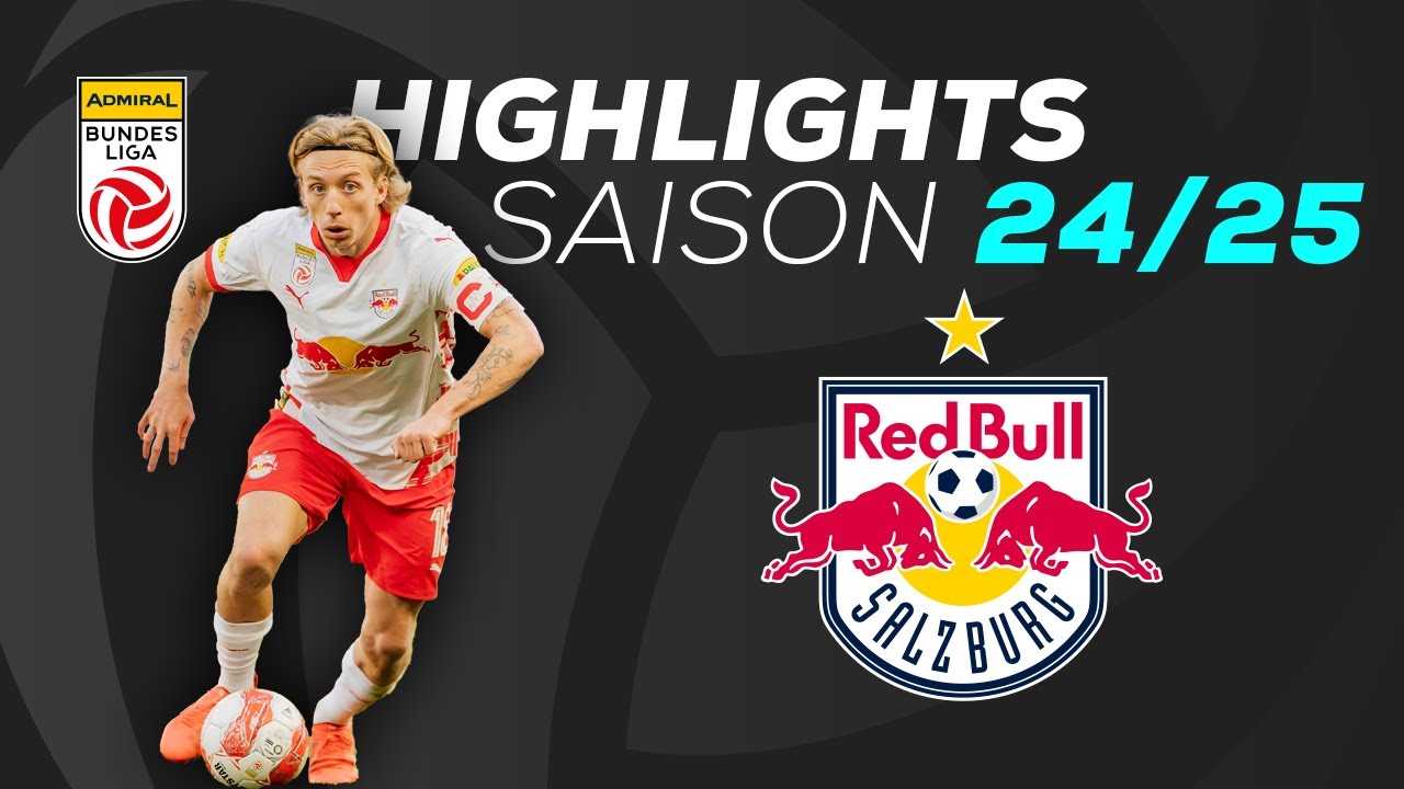 FC Red Bull Salzburg  - Alle Highlights 2024/25