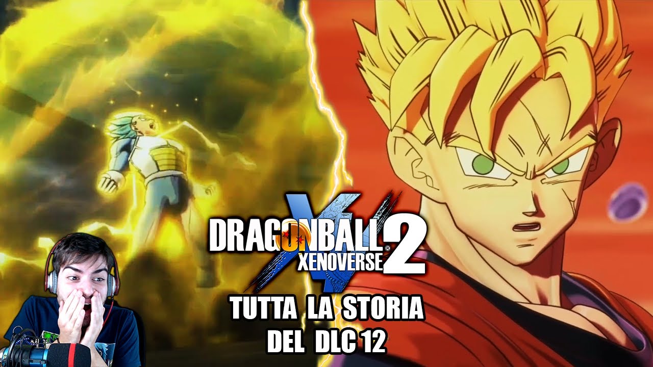 *IMPAZZISCO*😍 REACTION a TUTTA LA STORIA del DLC 12 di DRAGON BALL XENOVERSE 2 ITA
