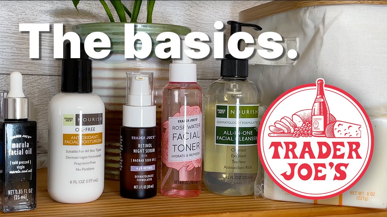 My $25 Trader Joe's skincare routine.