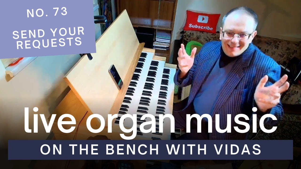 Live Organ Music - On the Bench with Vidas No. 73 | 2026-01-16
