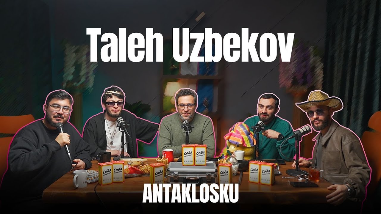 Antaklosku - TALEH UZBEKOV (32.B&ouml;l&uuml;m)