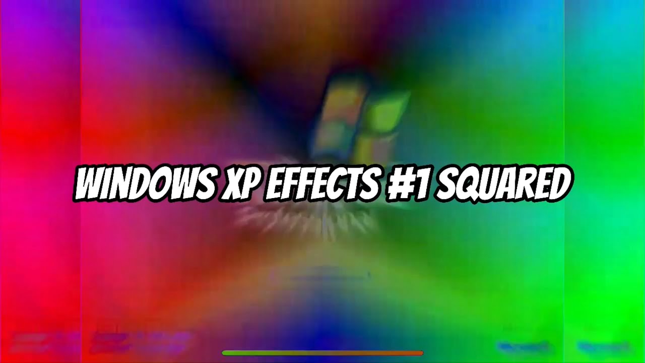Windows XP Effects #1 Squared [FIXED]