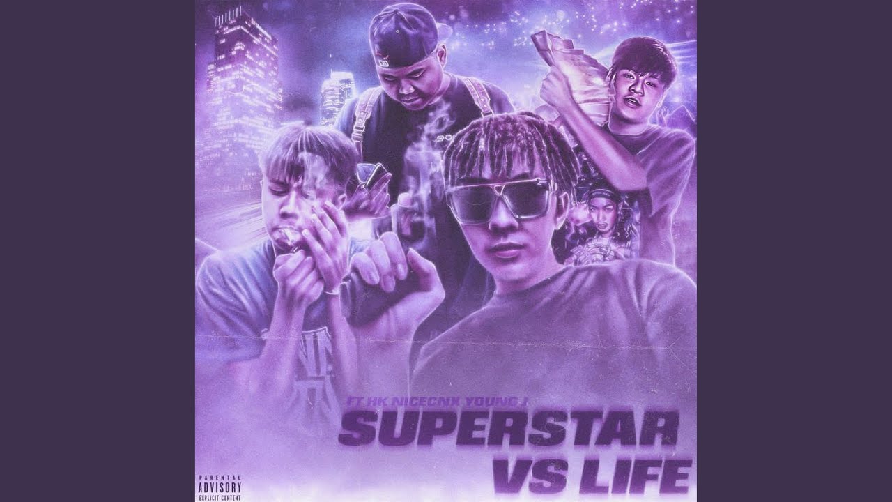 SUPERSTAR VS LIFE (feat. HK, YOUNG J, NICECNX)