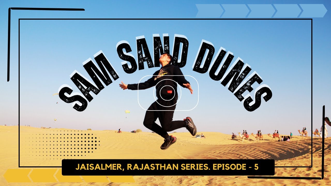Epic Adventure at Sam Sand Dunes: Jeep, Camel Safari, Paragliding & Cultural Show | Jaisalmer Vlog.