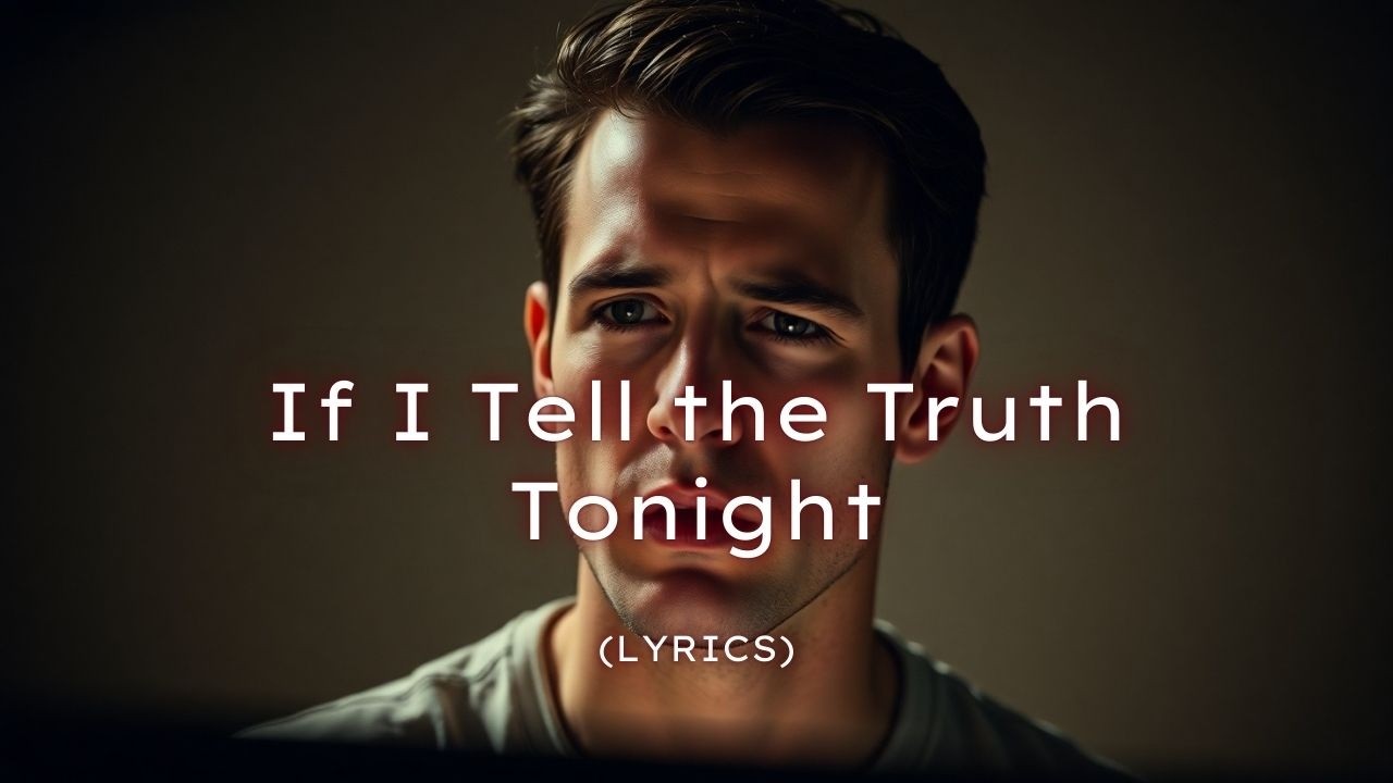 If I Tell the Truth Tonight (A Confessional Piano Ballad About Letting the Mask Slip)