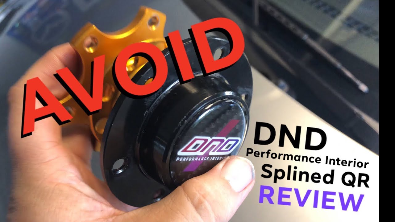 DND Performance Interior Splined Quick Release | Product Review