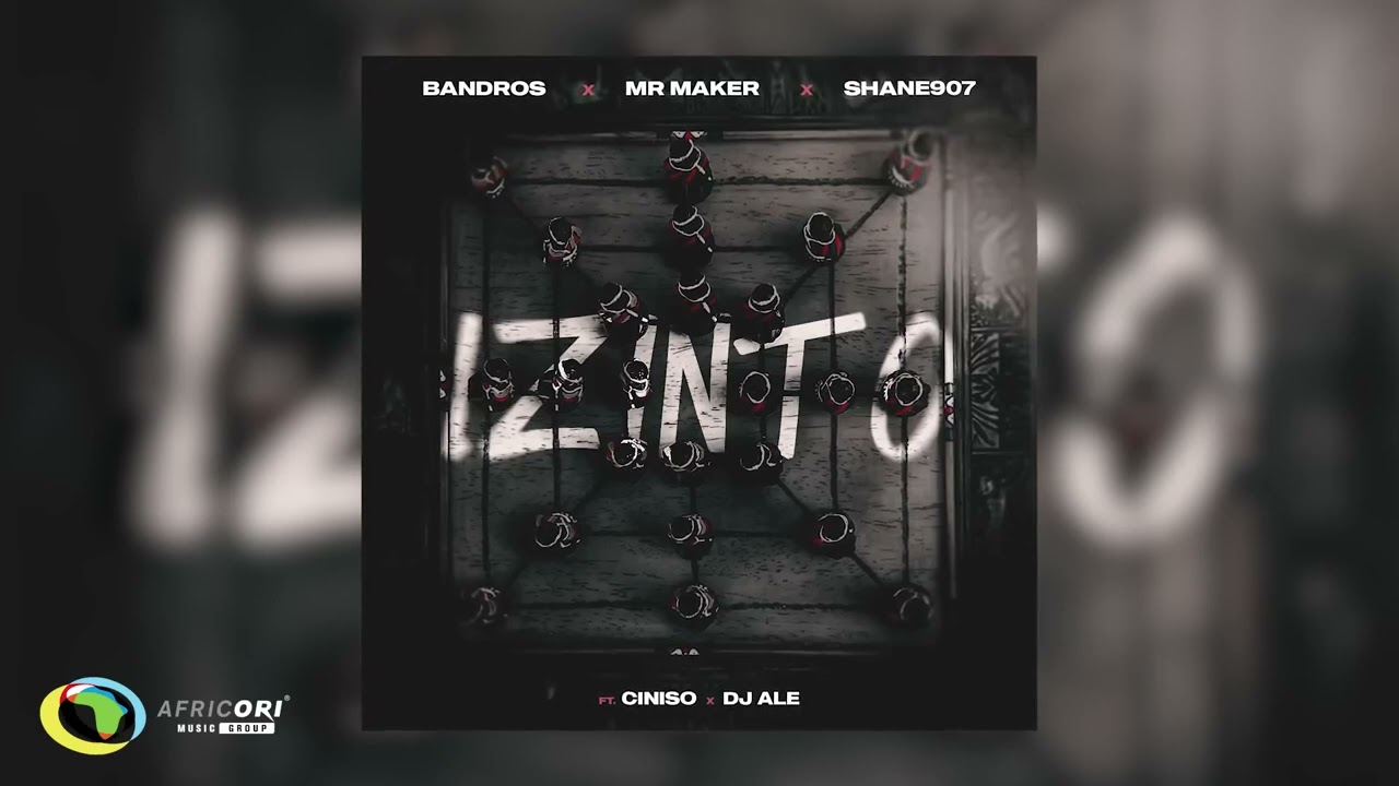 Bandros, Shane907 & Mr Maker - Izinto (Official Audio) feat. Ciniso & Dj Ale