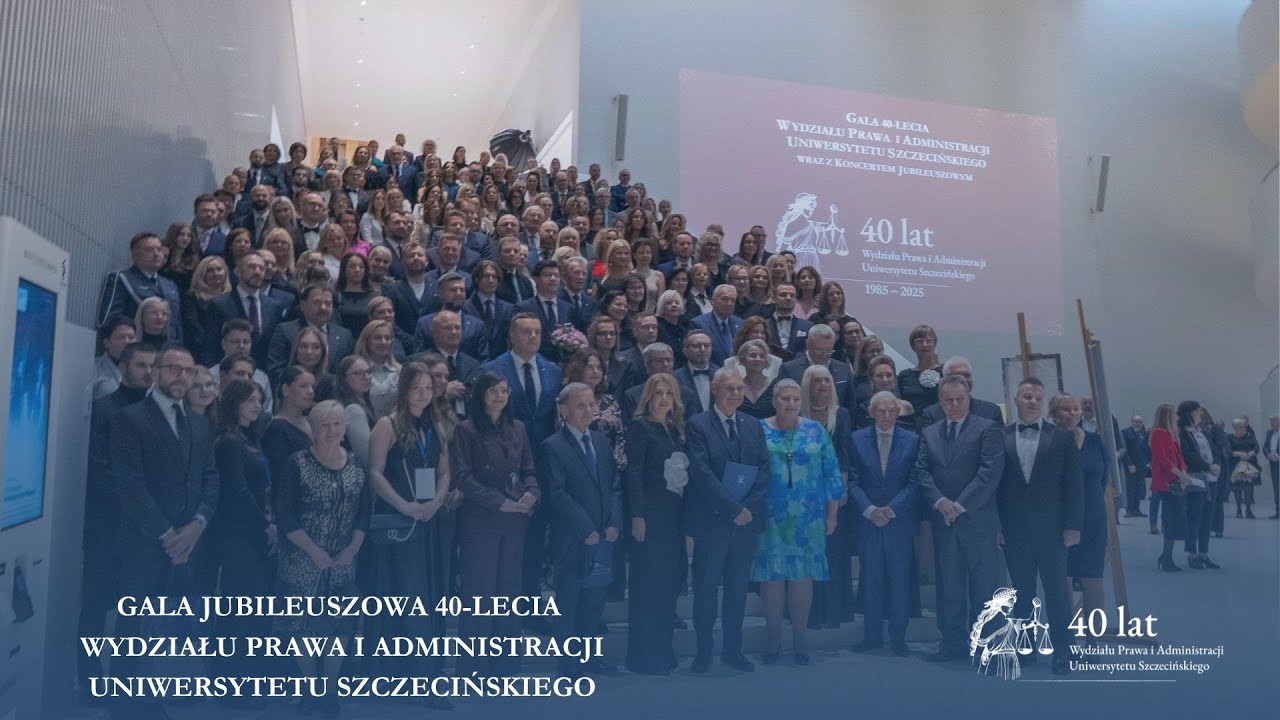 Gala Jubileuszowa 40-lecia Wydziału Prawa i Administracji Uniwersytetu Szczecińskiego | relacja