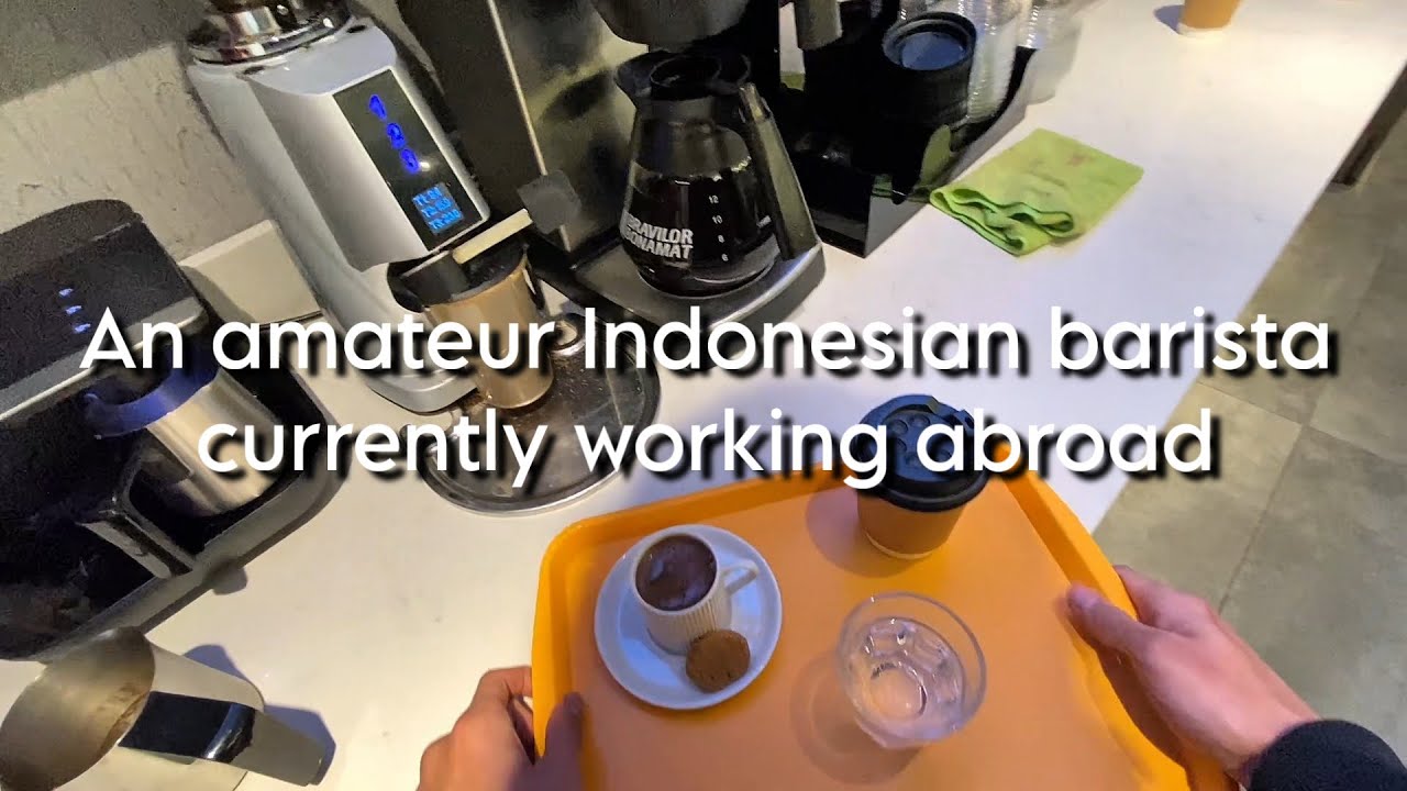 An amateur Indonesian barista currently working abroad