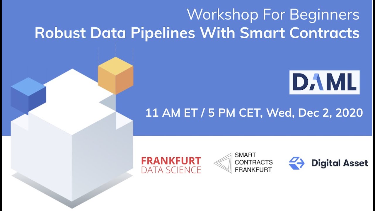 Daml for Beginners workshop &ndash; Smart Contracts for Robust Data Pipelines