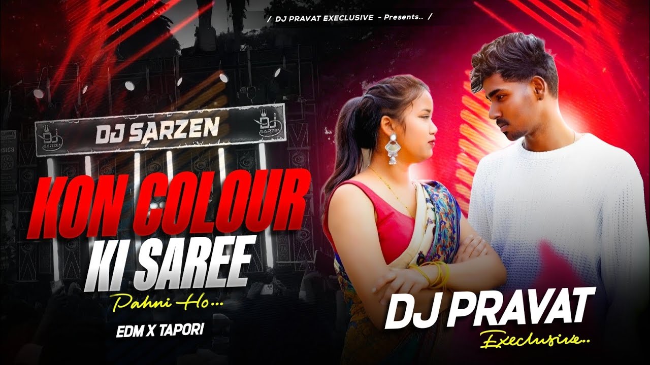 KON COLOUR KI SAREE PAHNI HO | VIRAL NAGPURI SONG DJ | EDM X TAPORI | DJ PRAVAT EXCLUSIVE | NAGPURI