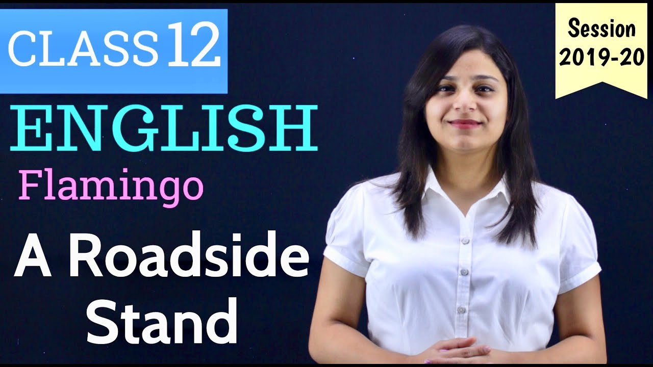 A roadside stand class 12 in hindi | Summary