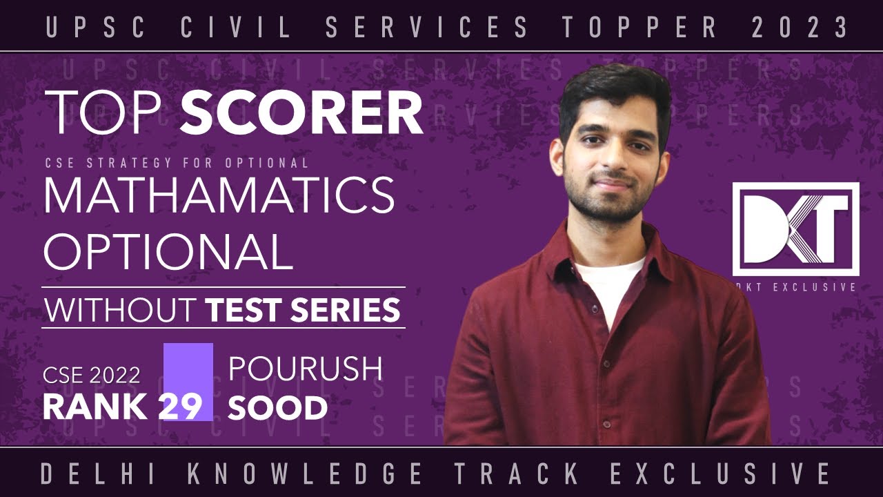 Maths Optional For UPSC CSE | Marks 300 | Rank 29,  CSE 2022 Pourush Sood's Strategy For Maths