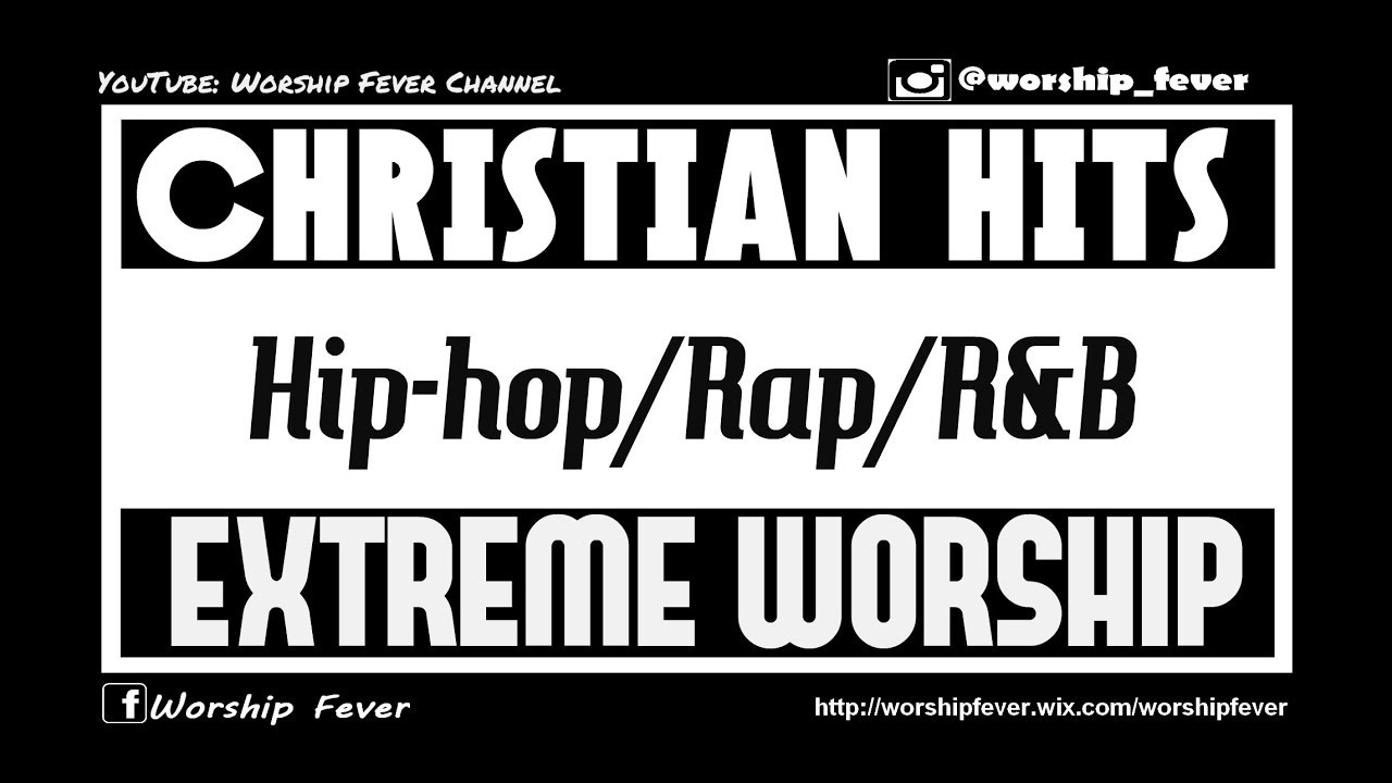 Top Hip-hop/Rap/Afrobeat/R&B Chrétien - Français (Version complète)