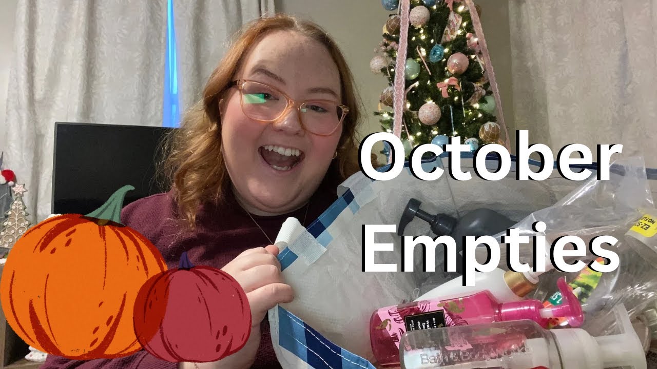 Fall Empties - What I’ve used up in September and October🍁