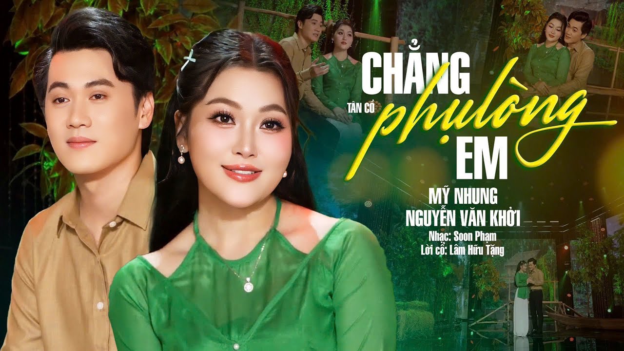 T&acirc;n Cổ Giao Duy&ecirc;n Chẳng Phụ L&ograve;ng Em - Mỹ Nhung ft. Nguyễn Văn Khởi | Vọng Cổ T&igrave;nh Y&ecirc;u Hay Nhất 2025