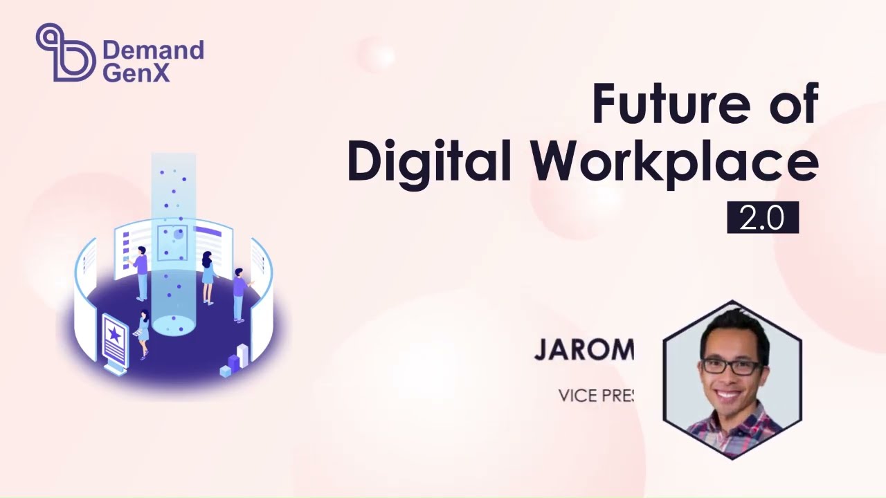 Future of the Digital Workplace | Reimagining Employee Experience in a Hybrid World
